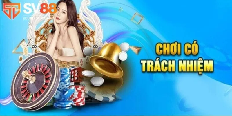 Vai trò của chơi có trách nhiệm tại nền tảng cá cược SV88